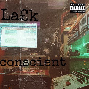 LA£K-Conscient(Prod by Nokta)