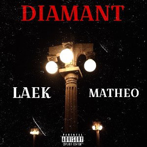 LAEK FEAT MATHEO-DIAMANT💎