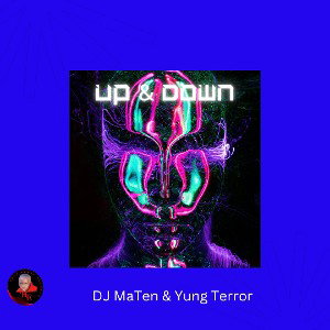 Up & Down -_-Dj MaTen & Yung Terror 