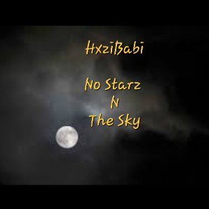  HxziBabi x No Starz N The Sky