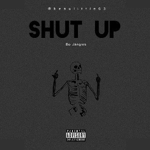 Bo Jangles - Shut Up (Verse 2)