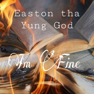 eASTON - I'm Fine