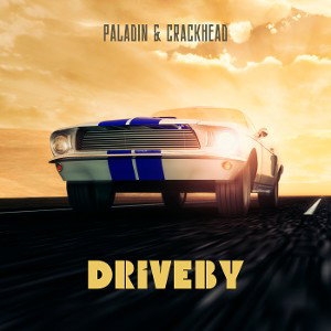 paladin & crackhead driveby