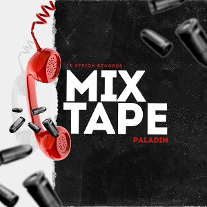 MIXTAPE I Paladin I E-STRICH RECORDS