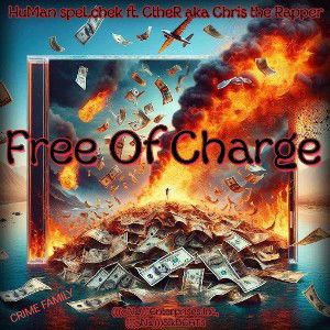 Free Of Charge~HuMan speLchek✓ feat CtheR 