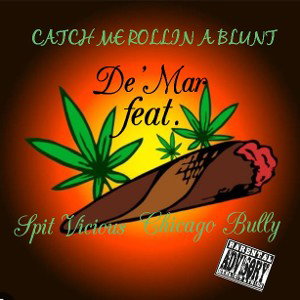 Rolling A Blunt_Feat.Spitvicious_ChicagoBully_Prod.By.RipLess