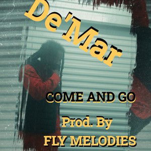 Come And Go Prod.By Fly Melodies