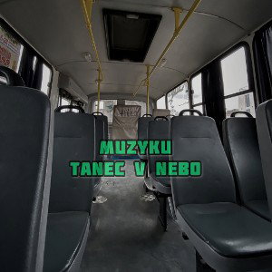 Muzyku - Tanec v Nebo