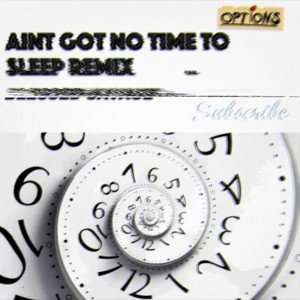 Blessed Savage - Aint Got No Time To Sleep Remix