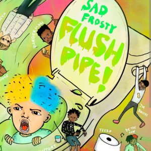 Prod By PHaNToM, Trademark, Killmxtt sad frosty - FLUSHPIPE! Cypher 