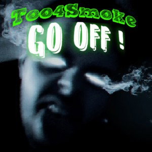 t004sm0ke - Go Off