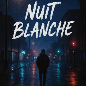 NUIT BLANCHE