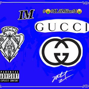 #🤑#1LilMike#1🤑_I_am__Guccin_ya_you_know_I_m_Gucci_then___5_