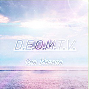 … [D.E.O.M.T.V. Bonus] (Unreleased E.P.)