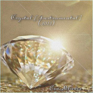 Cue Menace - Crystal [Instrumental]