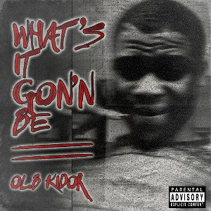 OLB Kidor -What's it gon'n be 