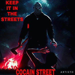 COCAIN STREET KEEP IT IN THE STREETS UNRELEASED 