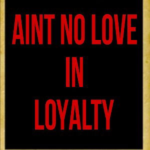 COCAIN STREET AINT NO LOVE IN LOYALTY UNRELEASED