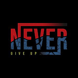 Never Give Up