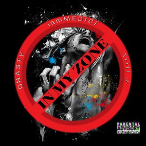 IN MY ZONE (feat. onasty & trill j)