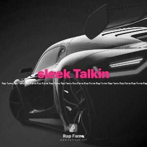 sleek Talkin 