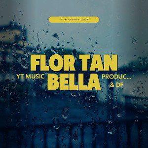 Flor tan bella - Df