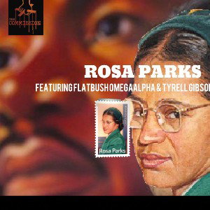 Rosa Parks feat: @titoclarke @omegaAlpha & @tyrellGibson