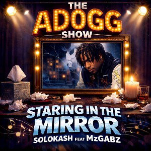 Mirror 2026 feat @thereal_solokash & @MzGabz