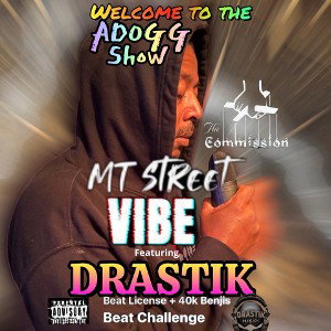 MT STREET VIBE FEAT: @DRASTIK7