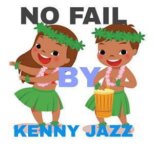 Kenny Jazz - No Fail