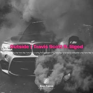 Outside | Travis Scott ft. lilgod