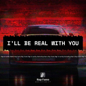 I’ll be real with you