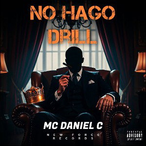 Yo No Hago Drill - MC Daniel C (El PUMA)