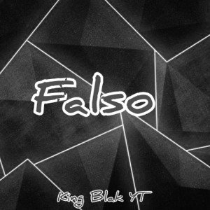 Falso - King Blak YT 