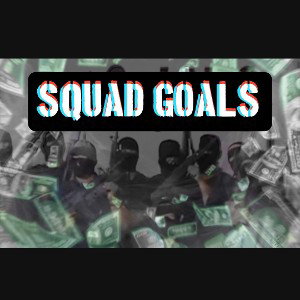 SQUAD GOALS  Cypher 