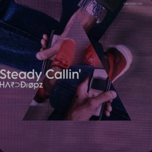 Steady Callin 