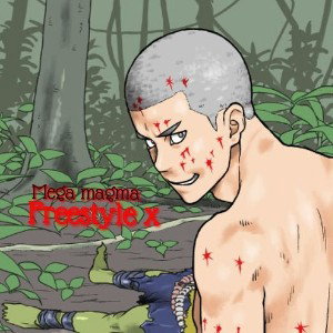 MEGA MAGMA - freestyle X "vérité" 2022 