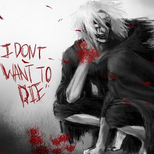 " Dont Want To Die"