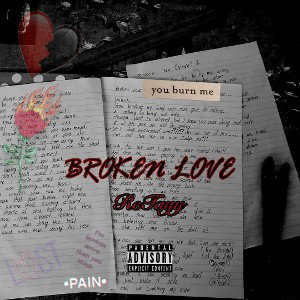 ReTayy - "Broken Love" 