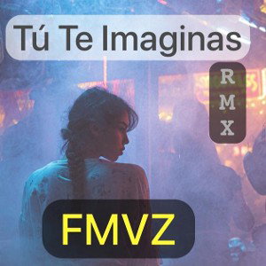 Tu Te Imaginas RMX