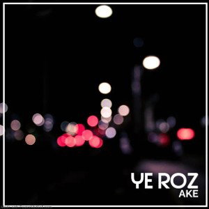 YE ROZ