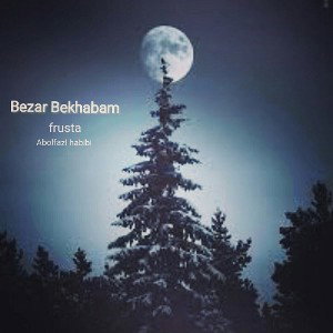 Bezar Bekhabam