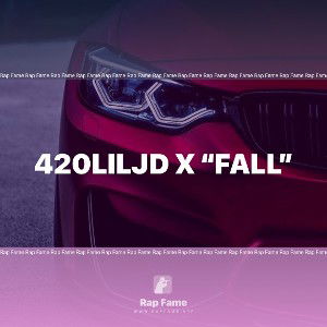 420Liljd x “FALL” (Remember Me)