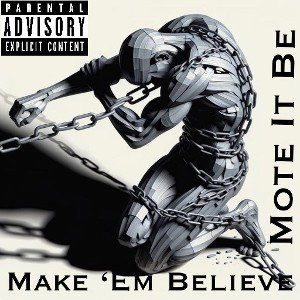 Make ‘em believe