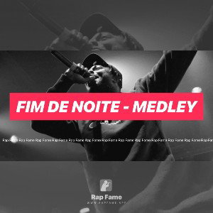 FIM DE NOITE - MEDLEY