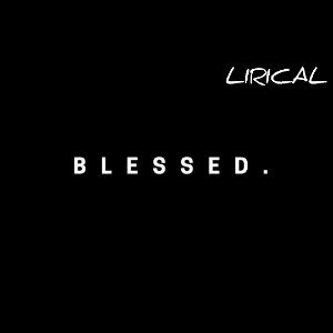 LIRICAL__🇧 🇱 🇪 🇸 🇸 🇪 🇩 ____𝗔𝘂𝗱𝗶𝗼_𝗼𝗳𝗶𝗰𝗶𝗮𝗹 _