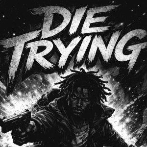 Die Trying
