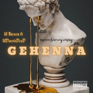 lil $teven ft lilDavoisDead-Gehenna{𝔪𝔷 𝔭𝔩𝔞𝔠𝔢 𝔬𝔣 𝔪𝔦𝔰𝔢𝔯𝔷}❣️