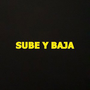 SUBE Y BAJA