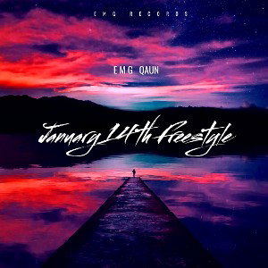 EMG Qaun - January 14th Freestyle 
